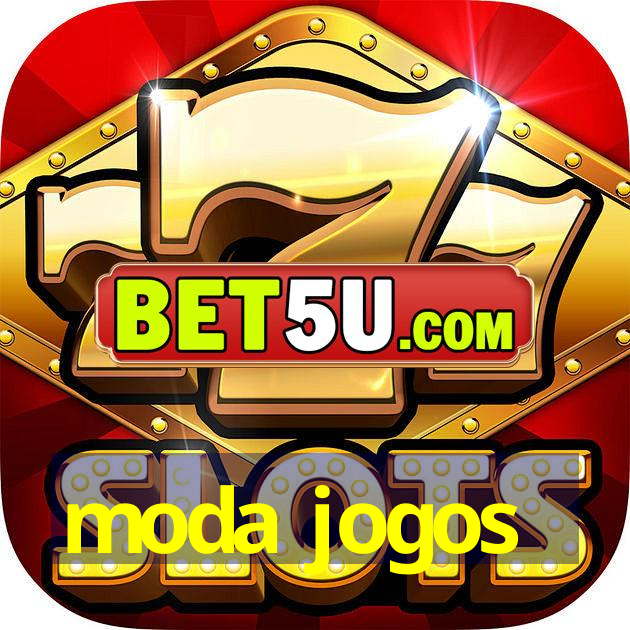 moda jogos